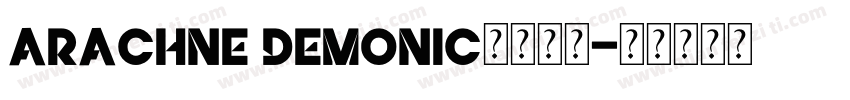 arachne demonic字体下载字体转换